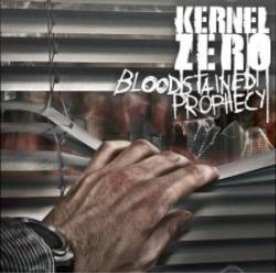 Kernel Zero : Bloodstained Prophecy